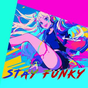 收聽Lappy的Stay Funky歌詞歌曲