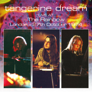 อัลบัม Live At The Rainbow, London - 27th October 1974 ศิลปิน Tangerine Dream