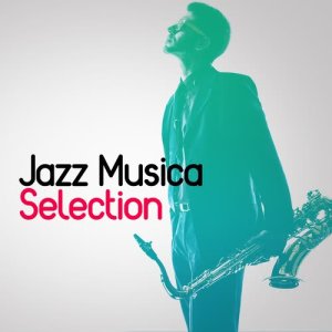 Musica Jazz Club的專輯Jazz Musica Selection