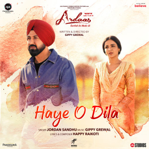 Jordan Sandhu的专辑Haye O Dila (From "Ardaas Sarbat De Bhale Di")