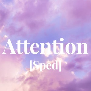 Dengarkan Attention [Sped] lagu dari Carlie Puth dengan lirik