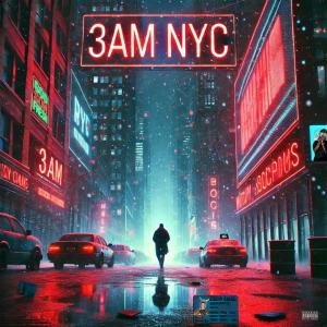收聽Godsonfresh的3AM NYC (Explicit)歌詞歌曲