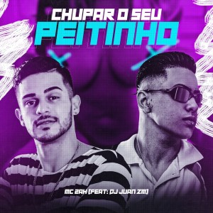 Album Chupar o Seu Peitinho (Explicit) from 
