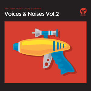 Various Artists的專輯The Classic Music Company Presents Voices & Noises, Vol. 2