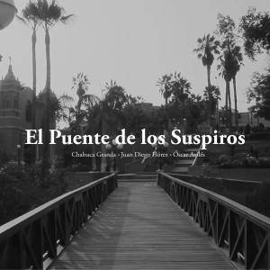 Juan Diego Florez的專輯Puente de los Suspiros