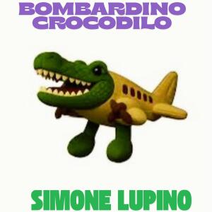 simone lupino的專輯BOMBARDINO CROCODILO