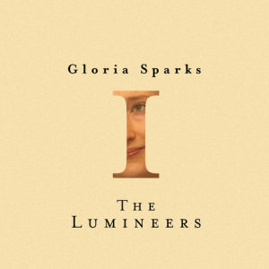 ดาวน์โหลดและฟังเพลง Gloria พร้อมเนื้อเพลงจาก The Lumineers