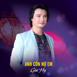 Listen to Anh Còn Nợ Em song with lyrics from Thái Gia Hy