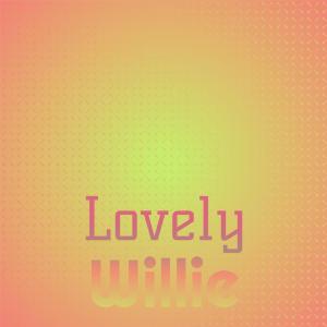 Lovely Willie dari Various