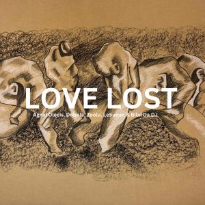 收聽Agnal Olecis的Love Lost (with LeSueur, Dubula & Zoolu)歌詞歌曲