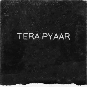 Listen to Tera Pyaar song with lyrics from Gaurav Patil