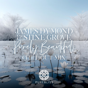 James Dymond的專輯Purely Beautiful (Chill Out Mix)