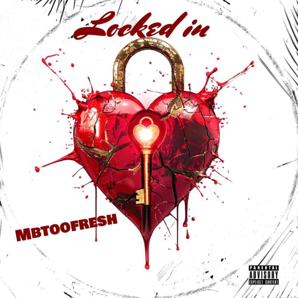 LOCKED IN (Explicit)