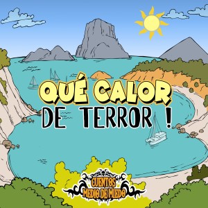 收聽Cuentos Medio de Miedo的Que Calor de Terror!歌詞歌曲