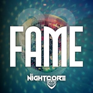 Dj Nightcore的專輯Fame