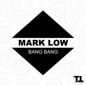 Album Bang Bang from Mark Low