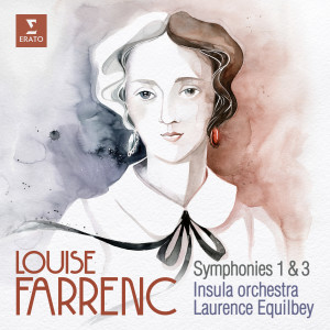 อัลบัม Farrenc: Symphonies Nos 1 & 3 ศิลปิน Laurence Equilbey