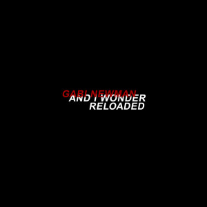 And I Wonder - Reloaded