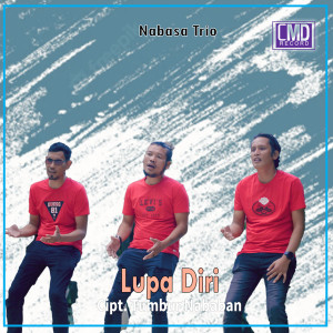 Dengarkan Lupa Diri lagu dari Nabasa Trio dengan lirik