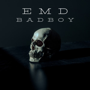 Listen to Badboy song with lyrics from Emd
