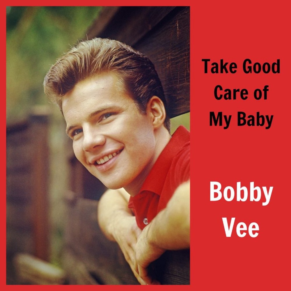Take Good Care of My Baby อัลบั้มของ Bobby Vee Sanook Music