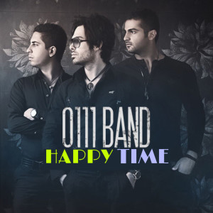 Listen to Happy Time song with lyrics from 0111 Band