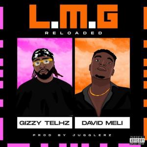 L.M.G (Reloaded) (feat. David Meli)