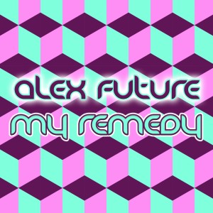 My Remedy dari Alex Future
