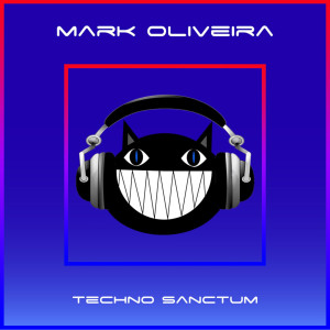 收聽Mark Oliveira的Techno Sanctum歌詞歌曲