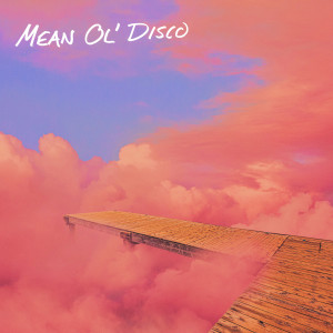 Kyle Sparkman的專輯Mean Ol' Disco