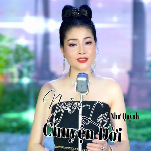 Album Ngẫm Lại Chuyện Đời oleh Như Quỳnh