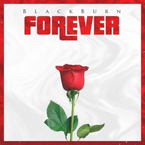 ดาวน์โหลดและฟังเพลง Forever พร้อมเนื้อเพลงจาก Blackburn