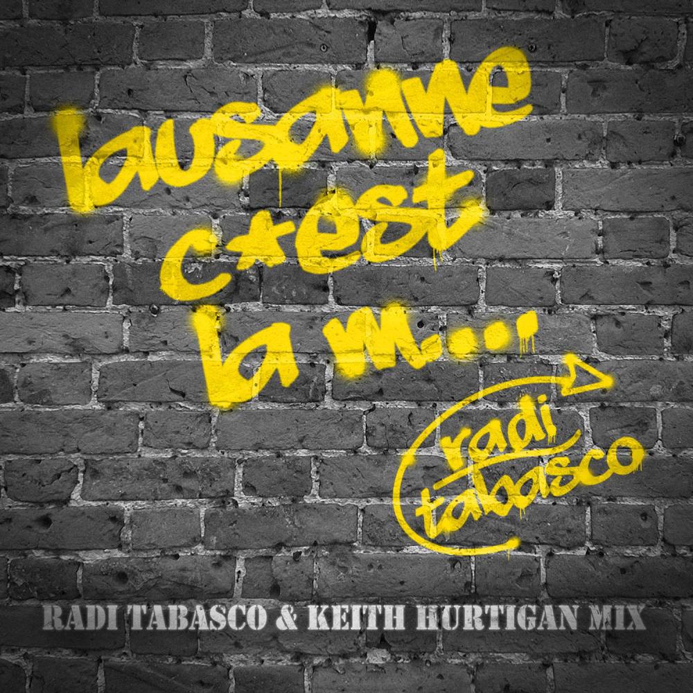 Lausanne c'est la m.... (Radi T. & Keith Hurtigan club mix) (Remix)