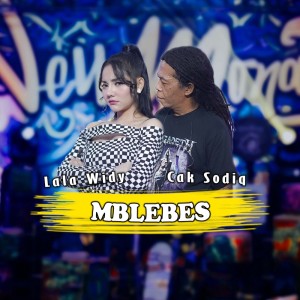 Dengarkan Mblebes lagu dari Cak Sodiq dengan lirik