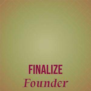 Finalize Founder dari Various Artists