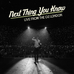Jordan Davis的專輯Next Thing You Know (Live From The O2 London)