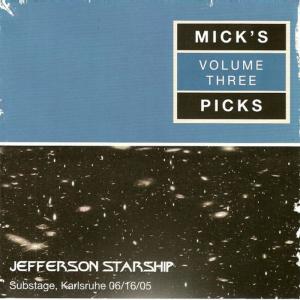 อัลบัม Mick's Picks Volume 3, Substage, Karlsruhe 06/16/05 ศิลปิน Jefferson Starship