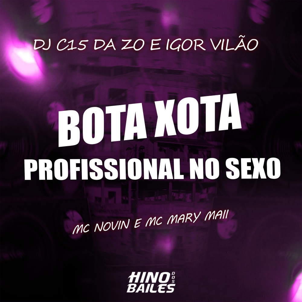 Bota Xota - Profissional no Sexo