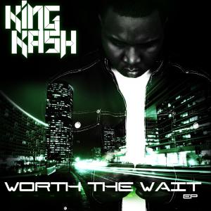Album Worth The Wait EP (Explicit) from King Kash