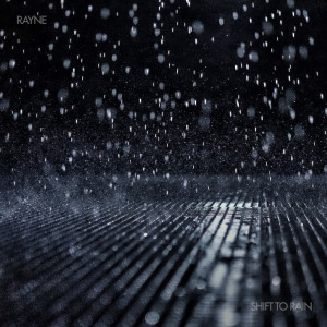 Album Shift to Rain oleh RAYNE