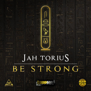 收聽Jah Torius的Be Strong歌詞歌曲