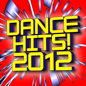 2012 Dance Hits!