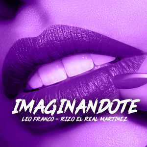 ดาวน์โหลดและฟังเพลง Imaginándote พร้อมเนื้อเพลงจาก Leo Frânco
