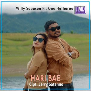 Dengarkan Hari Bae lagu dari Willy Sopacua dengan lirik
