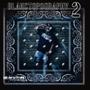Album Blakctopography 2 (Explicit) oleh Tone Mrblakctop
