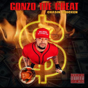 Listen to Chasin Chicken (Explicit) song with lyrics from Gonzo the Great