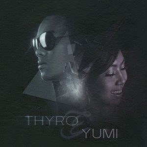 Thyro的專輯Thyro & Yumi