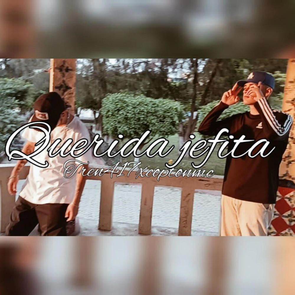 QUERIDA JEFITA (feat. COPTON MC)