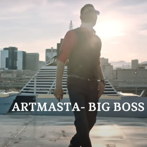 ดาวน์โหลดและฟังเพลง Big Boss พร้อมเนื้อเพลงจาก Artmasta