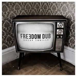 ดาวน์โหลดและฟังเพลง Cheap Thrills พร้อมเนื้อเพลงจาก Freedom Dub